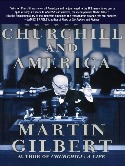 Title details for Churchill and America by Martin Gilbert - Wait list